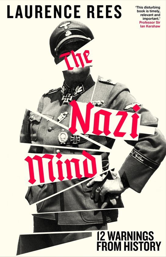 Laurence Rees The Nazi Mind thumbnail
