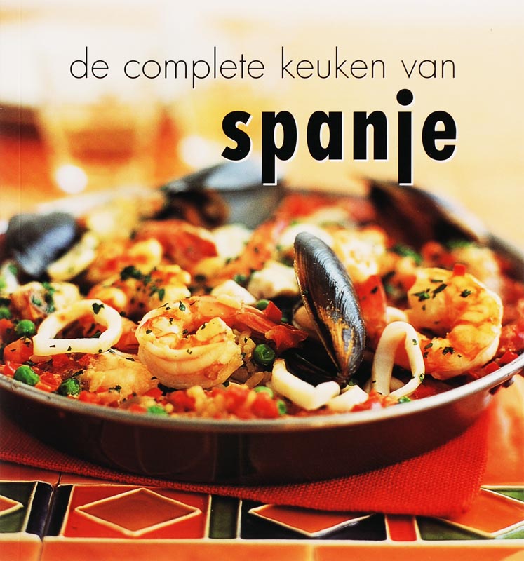De complete keuken van Spanje / De complete keuken van