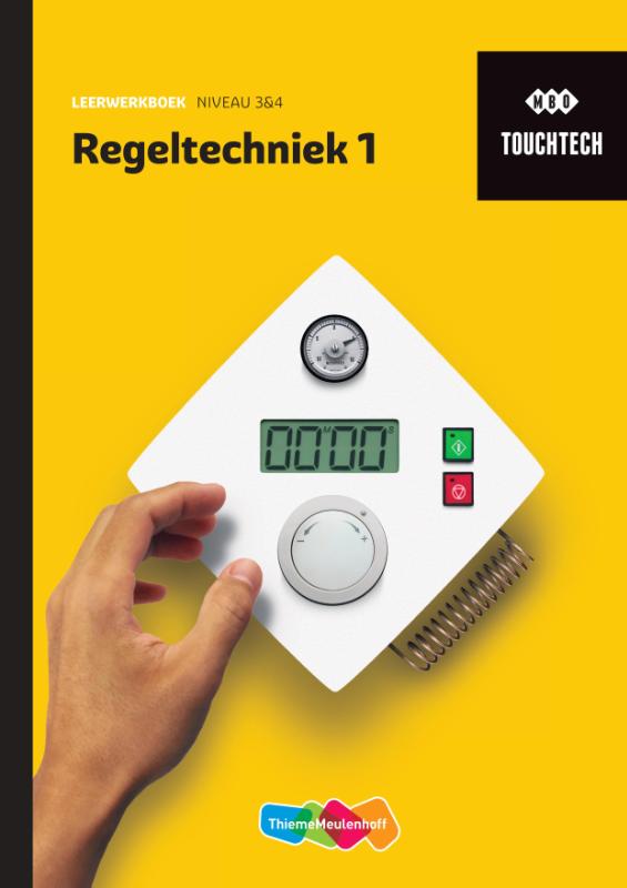 TouchTech Regeltechniek 1 niveau 3 en 4 Leerwerkboek