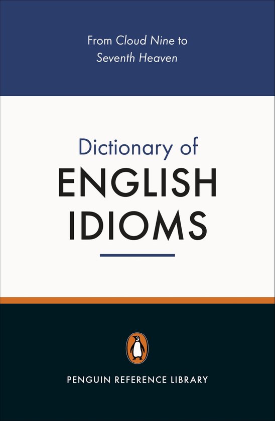 Dictionary Of English Idioms 2nd