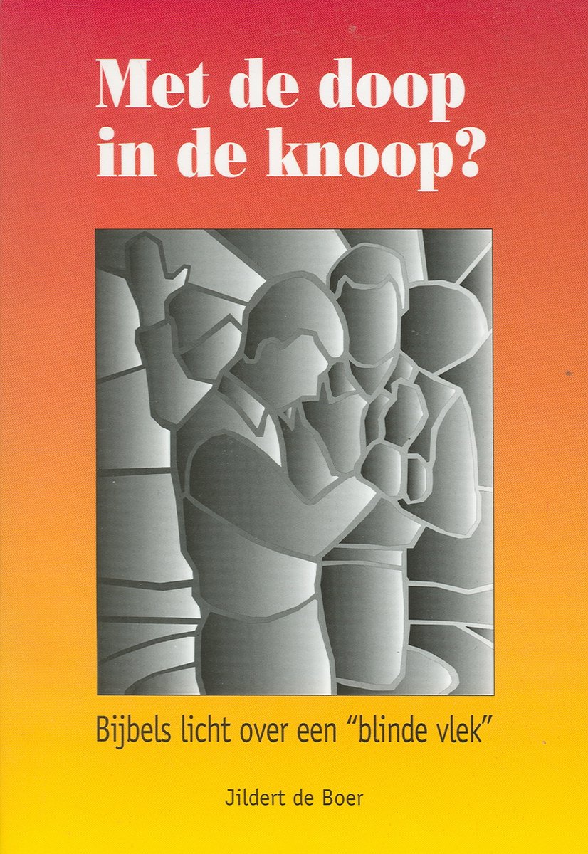 boekenbalie_9789080383630_cover Met de doop in de knoop?