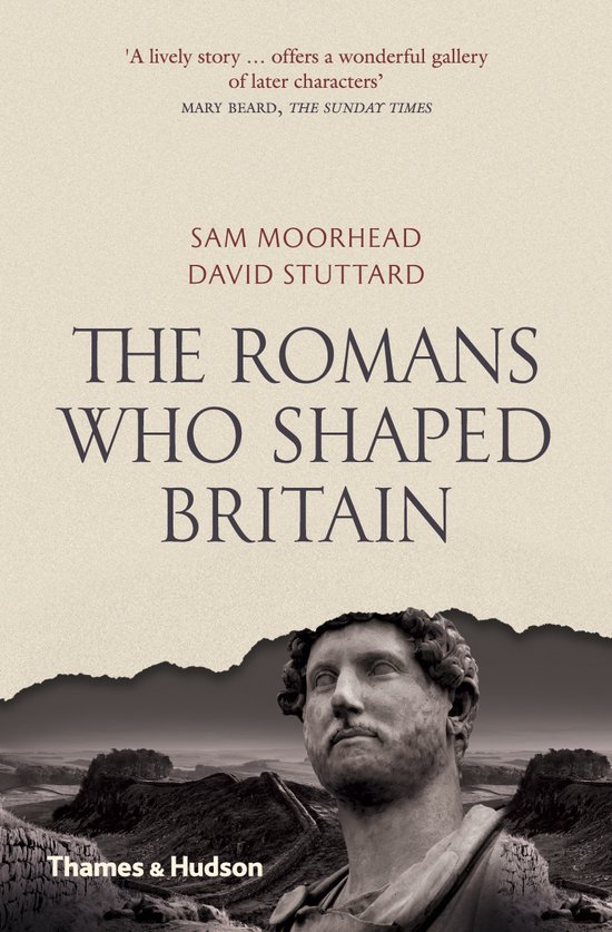 The Romans Who Shaped Britiain