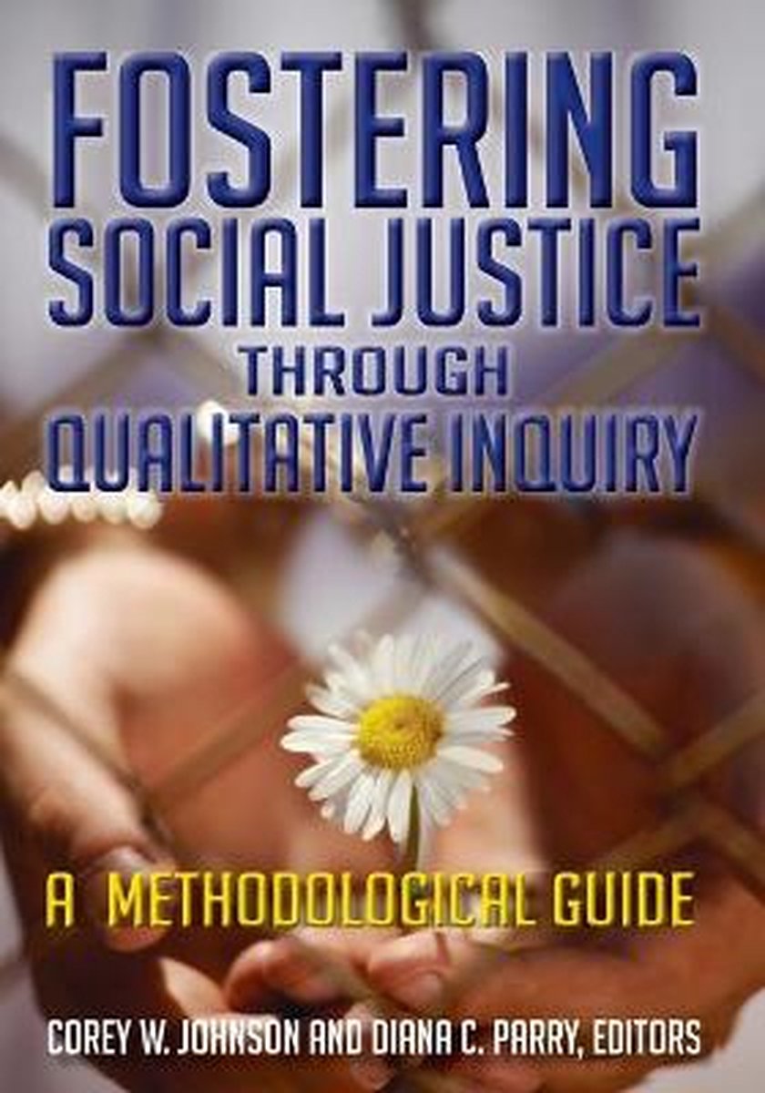 Fostering Social Justice through Qualitative Inquiry