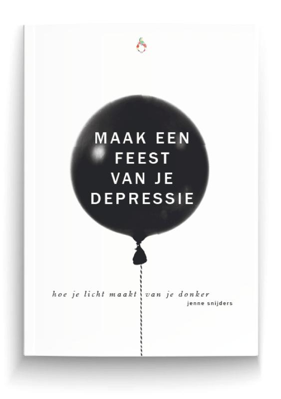 Maak een feest van je depressie