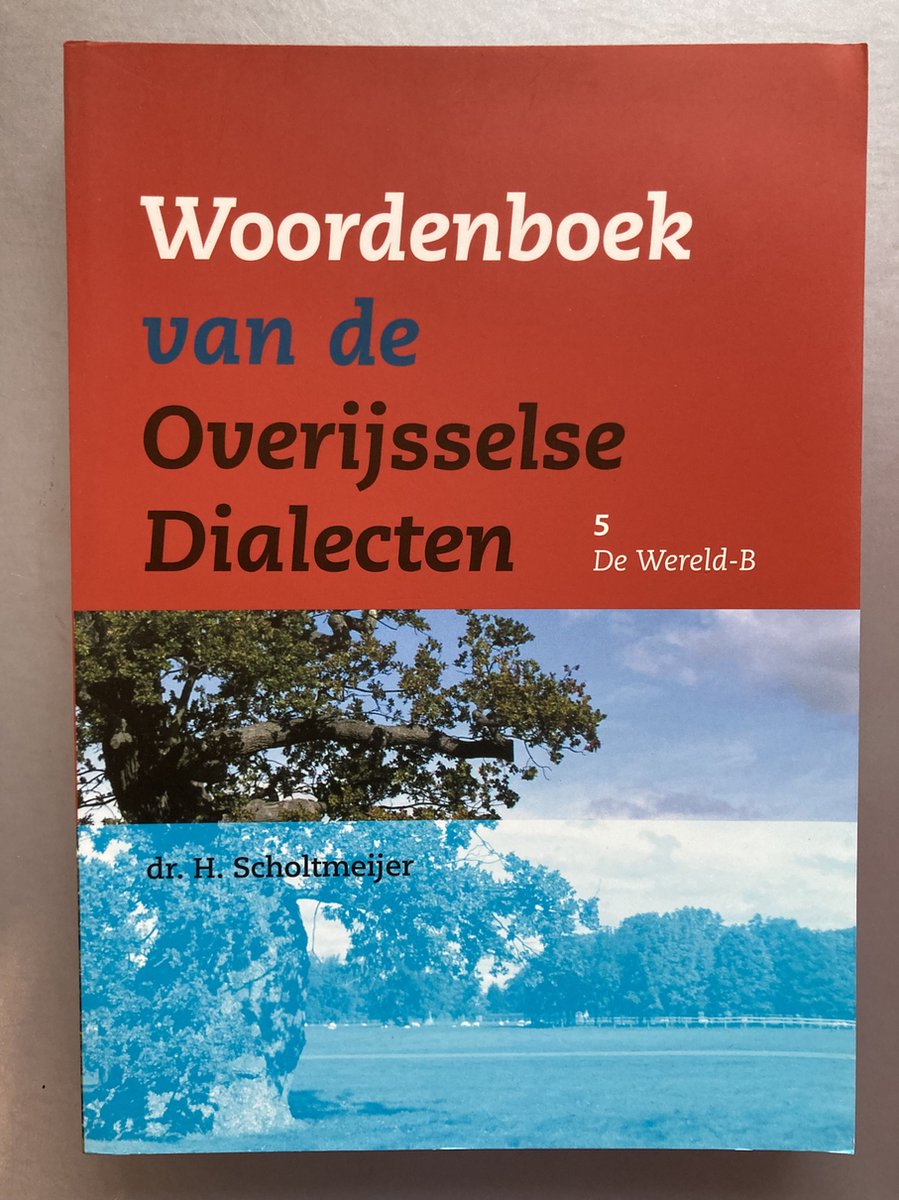 Woordenboek van de Overijsselse Dialecten / B / Publicaties van de IJsselacademie / 183