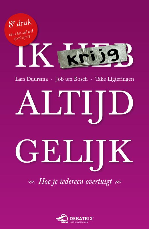 Take Ligteringen Ik Krijg Altijd Gelijk
