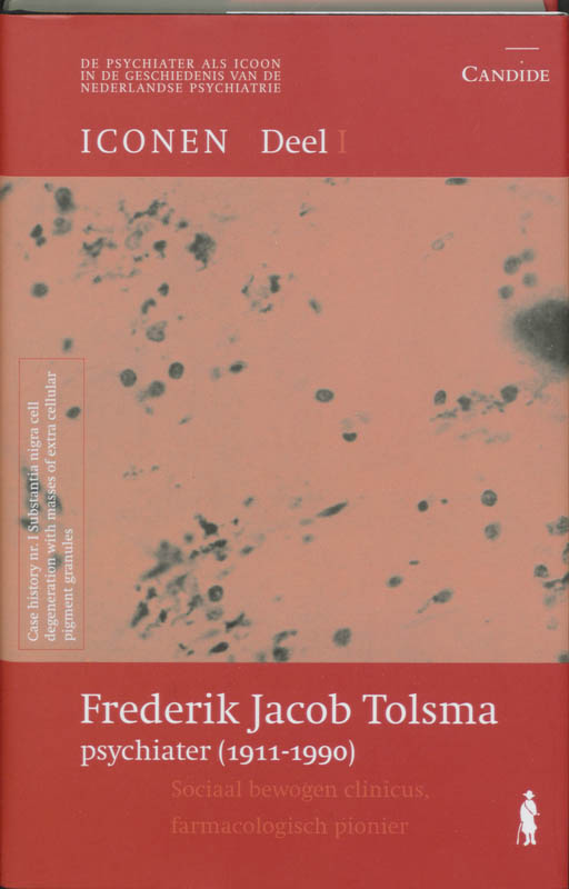 Frederik Jacob Tolsma, psychiater 1911-1990 / De psychiater als icoon / 1