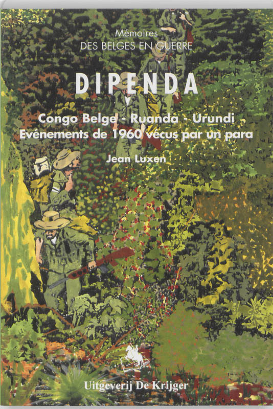 Memoires: Des Belges En Guerre- Dipenda 1960