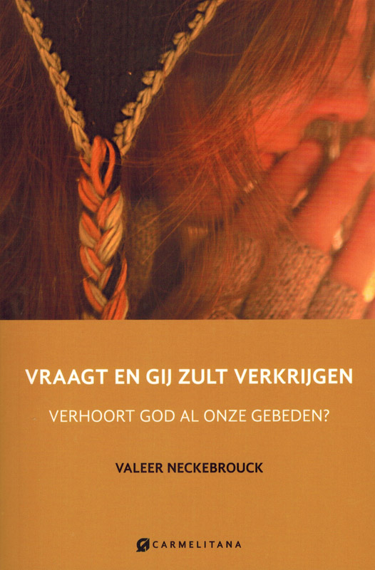 Vraagt en gij zult verkrijgen