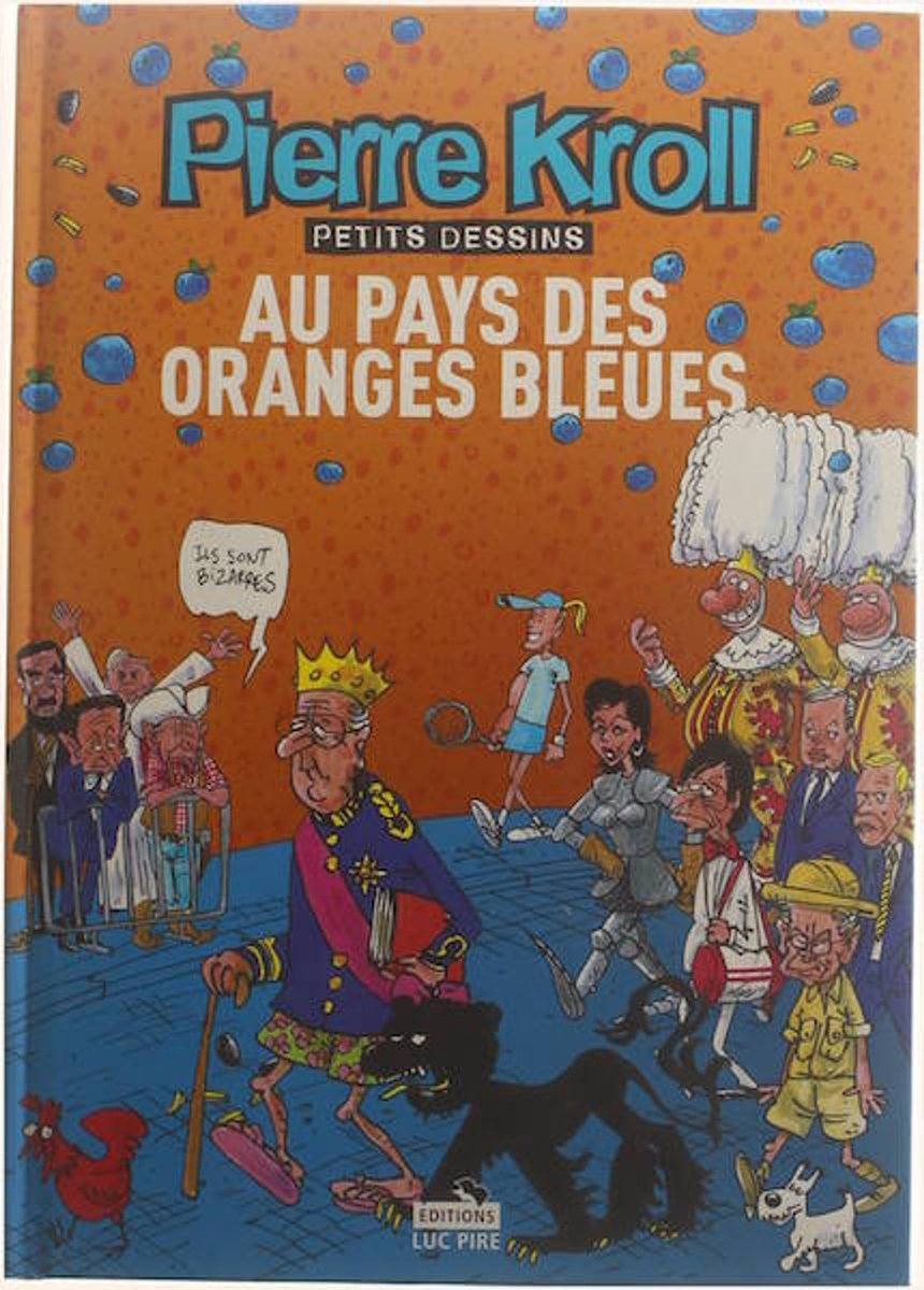 Petits dessins : Au pays des oranges bleues