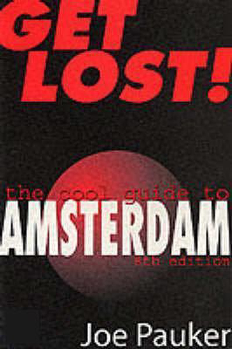Get lost! / The cool guide to Amsterdam / The cool guide