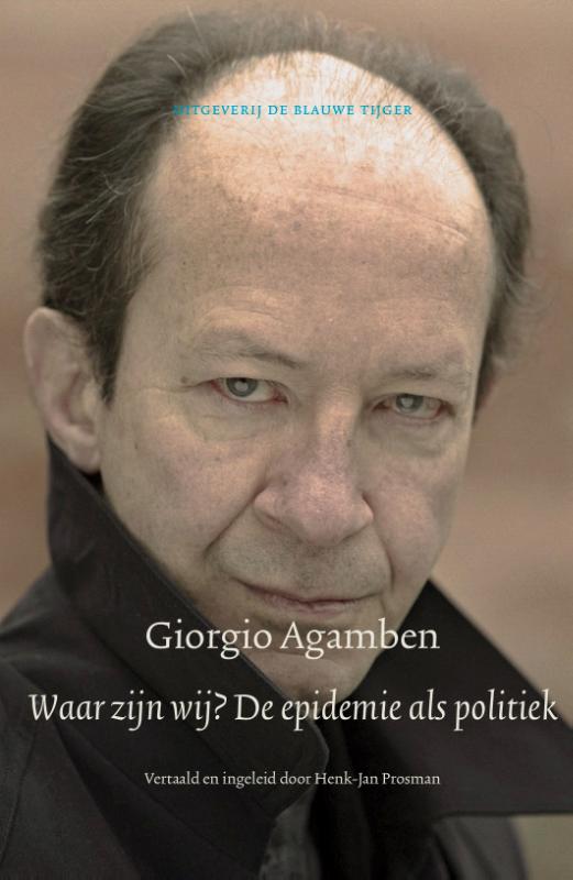 Giorgio Agamben Waar Zijn Wij?