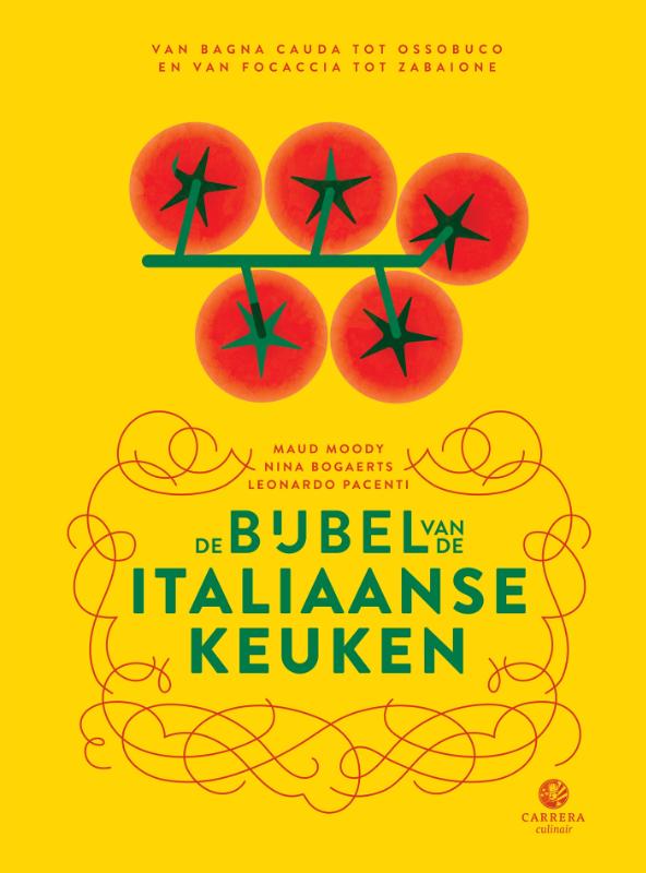 Nina Bogaerts De Bijbel Van De Italiaanse Keuken / Landenbijbels