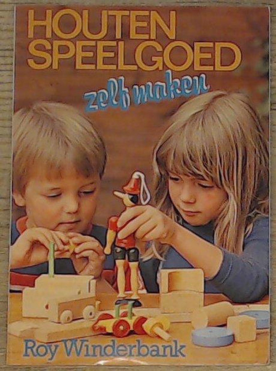 boekenbalie_9789060104163_cover Houten speelgoed zelf maken / Strengholt's hobbyboeken / nr. 52
