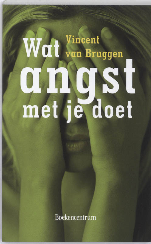 V. van Bruggen Wat Angst Met Je Doet thumbnail