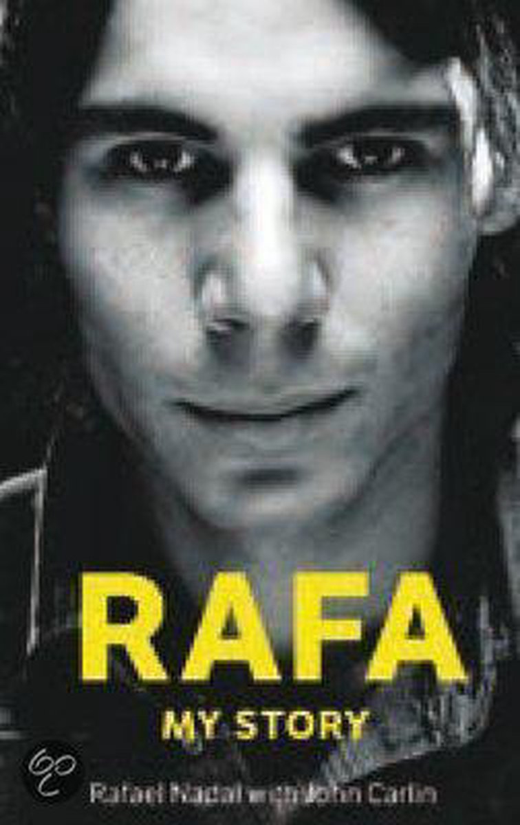 Rafa: My Story