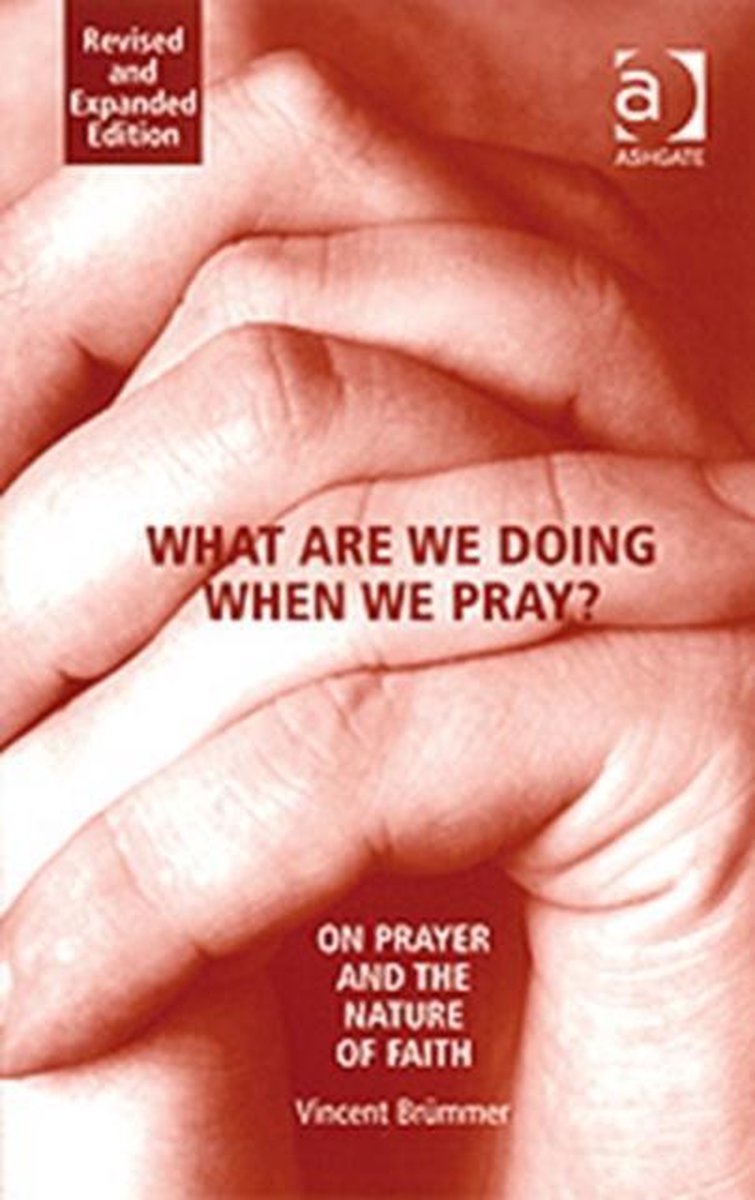 What Are We Doing When We Pray?