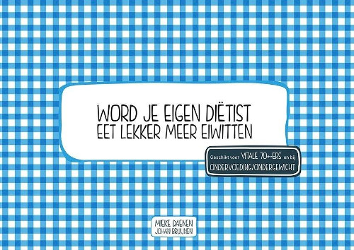 Eet lekker meer eiwitten / Word je eigen dietist