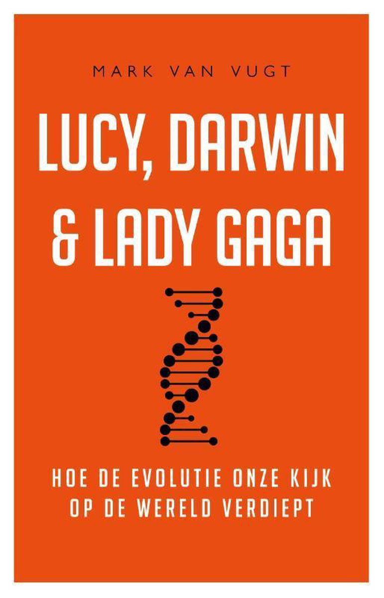 Mark Van Vugt Lucy, Darwin En Lady Gaga