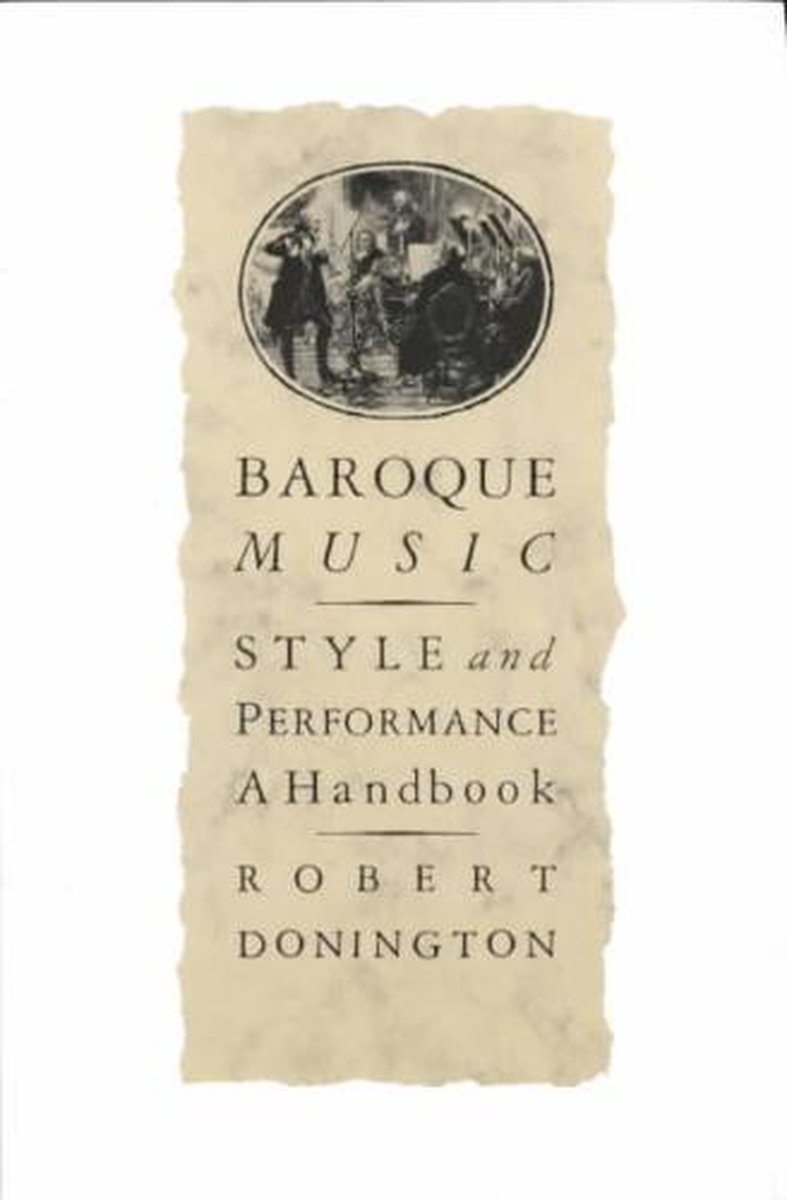 Baroque Music, Style and Performance