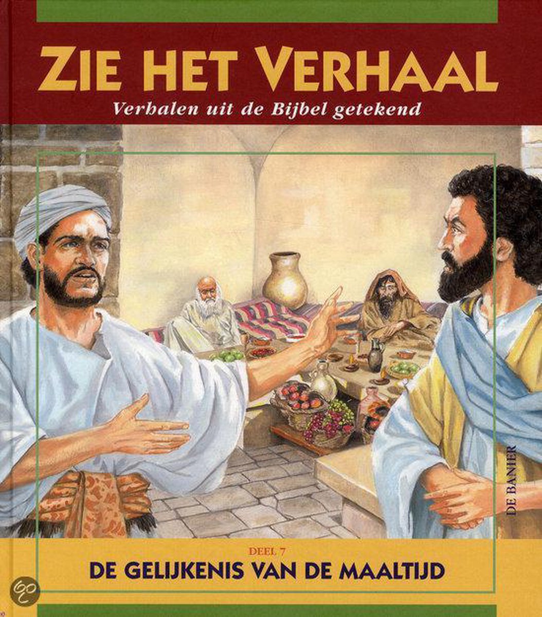 Gelijkenis van de maaltijd / Zie het verhaal / 7