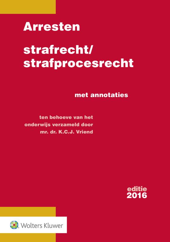 boekenbalie_9789013137446_cover Arresten strafrecht en strafprocesrecht 2016