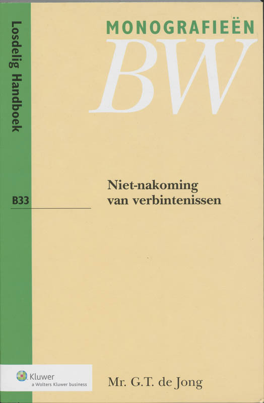Niet-nakoming van verbintenissen / Monografieen Nieuw BW / B33