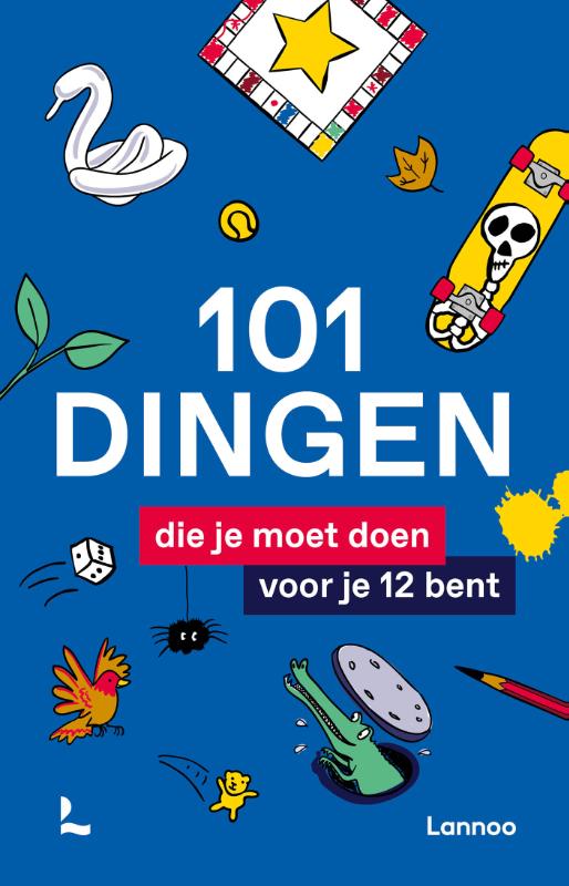 101 dingen - 101 dingen die je moet doen voor je 12 bent