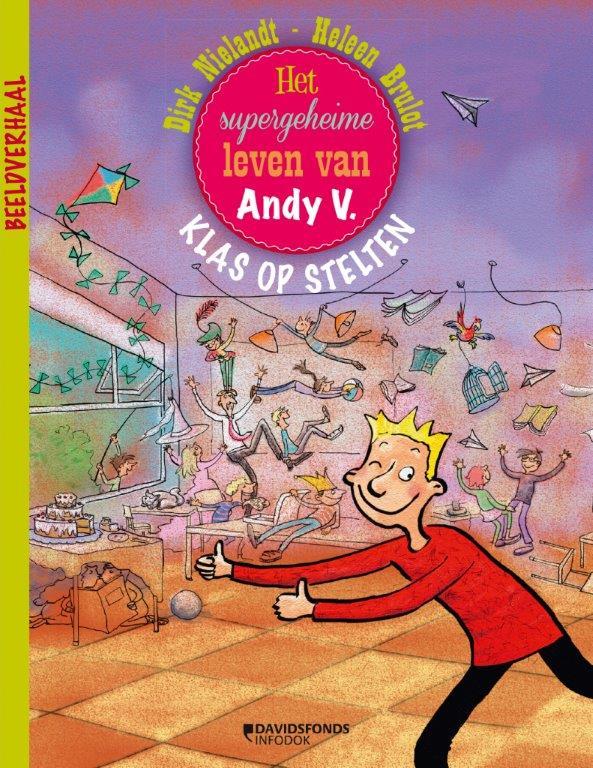 Het supergeheime leven van Andy V. 1 -   Klas op stelten
