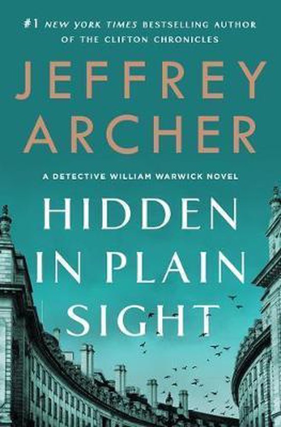 Hidden in Plain Sight A Detective William Warwick Novel William Warwick Novels, 2
