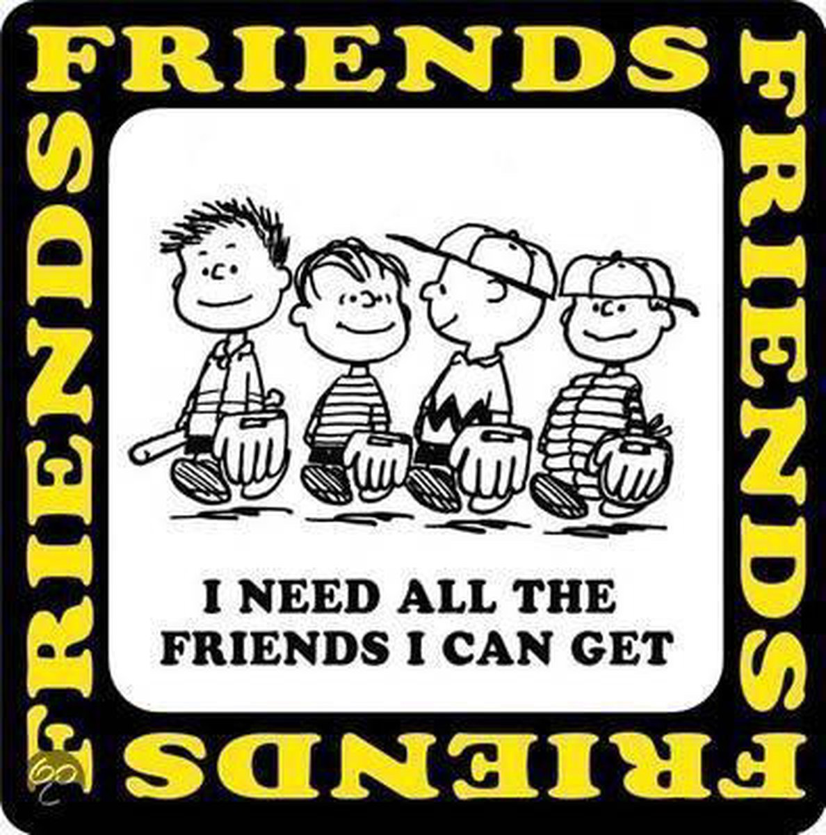 I Need All the Friends I Can Get