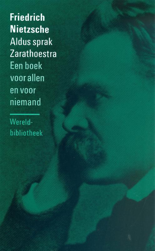 Friedrich Nietzsche Aldus Sprak Zarathoestra / Nietzsche-bibliotheek