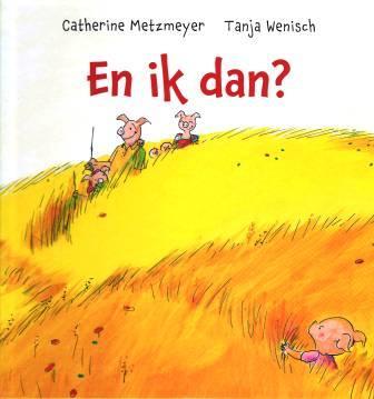 En ik dan?