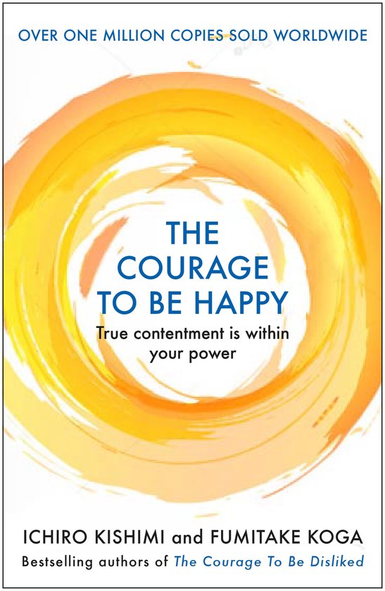 The Courage to be Happy / Courage To series