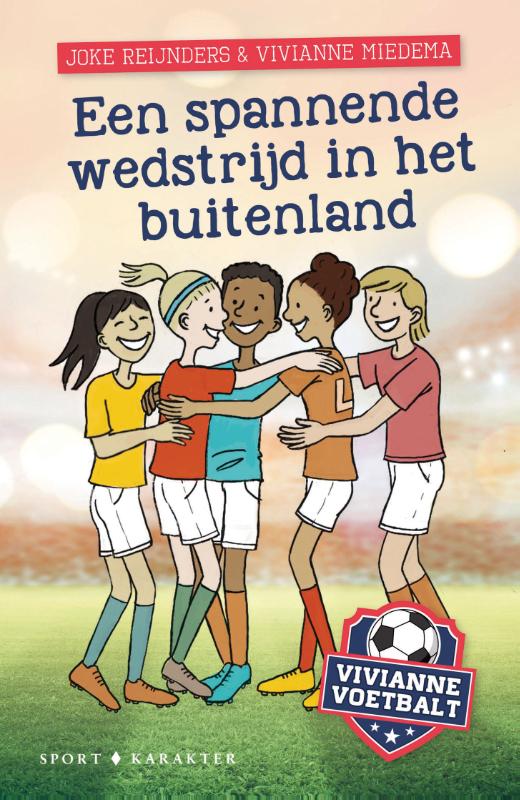 boekenbalie_9789045217543_cover Een spannende wedstrijd in het buitenland / Vivianne voetbalt / 3