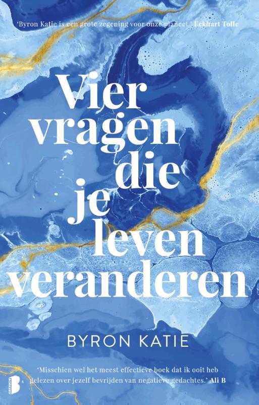 Byron Katie Vier Vragen Die Je Leven Veranderen