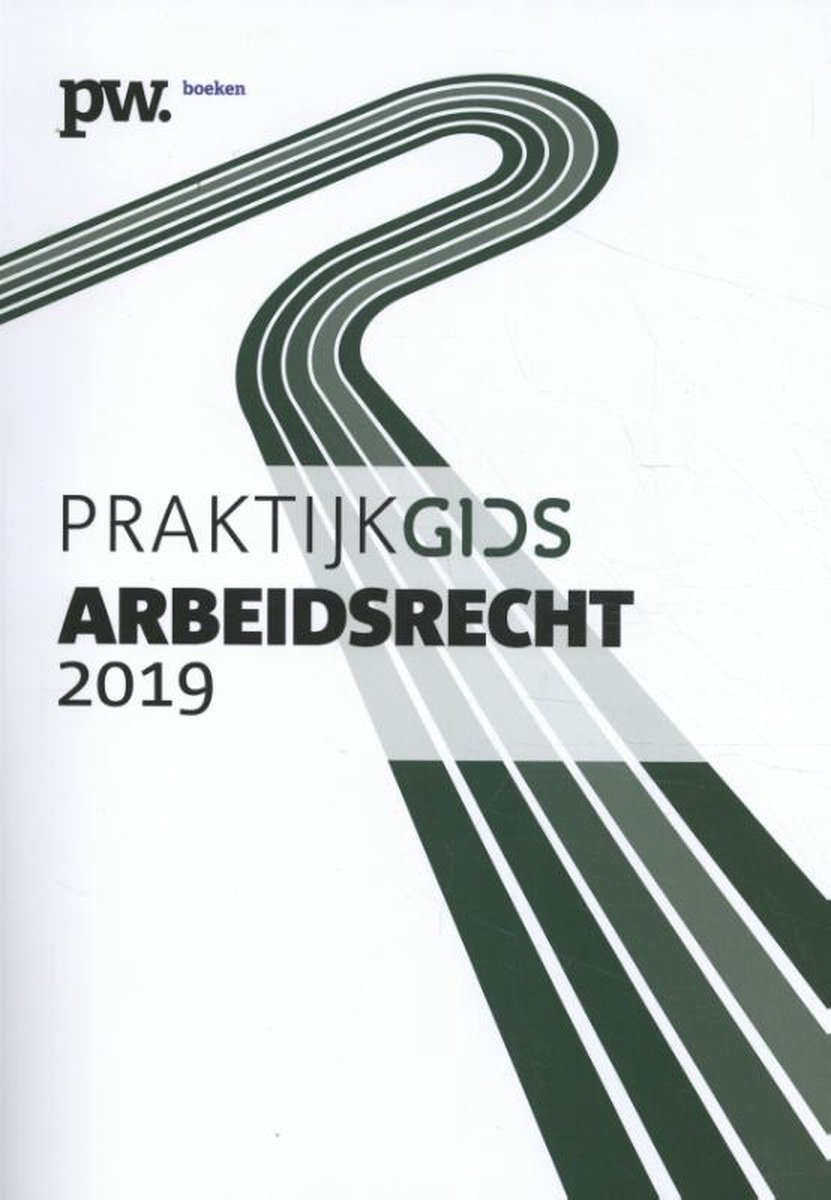 Praktijkboek arbeidsrecht 2019