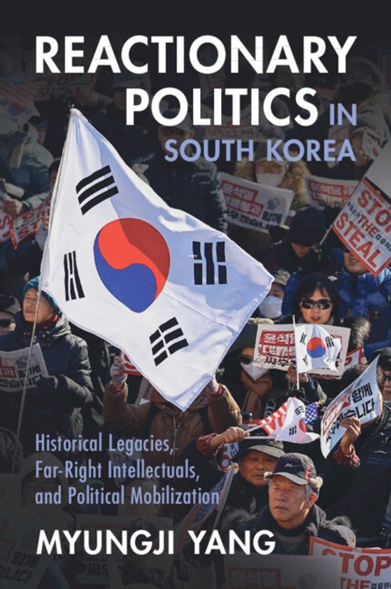 Cambridge Studies in Contentious Politics- Reactionary Politics in South Korea