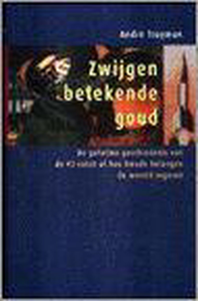 André Truyman Zwijgen Betekende Goud thumbnail