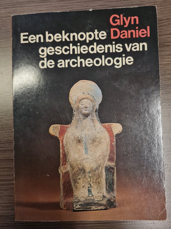 Beknopte geschiedenis archeologie