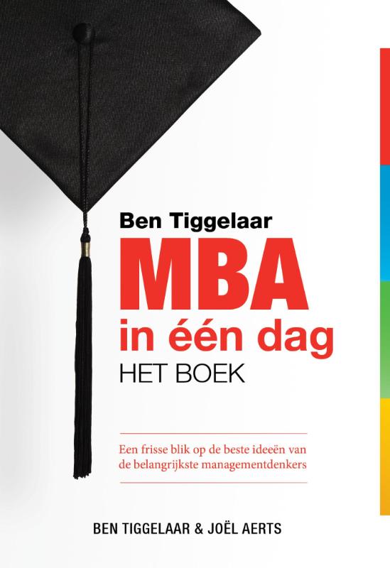 Ben Tiggelaar Mba In één Dag - Het Boek