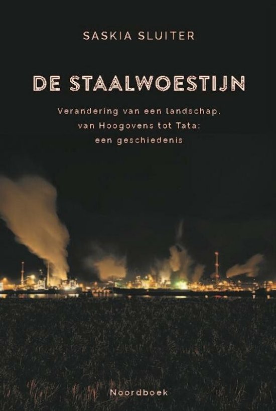 De staalwoestijn