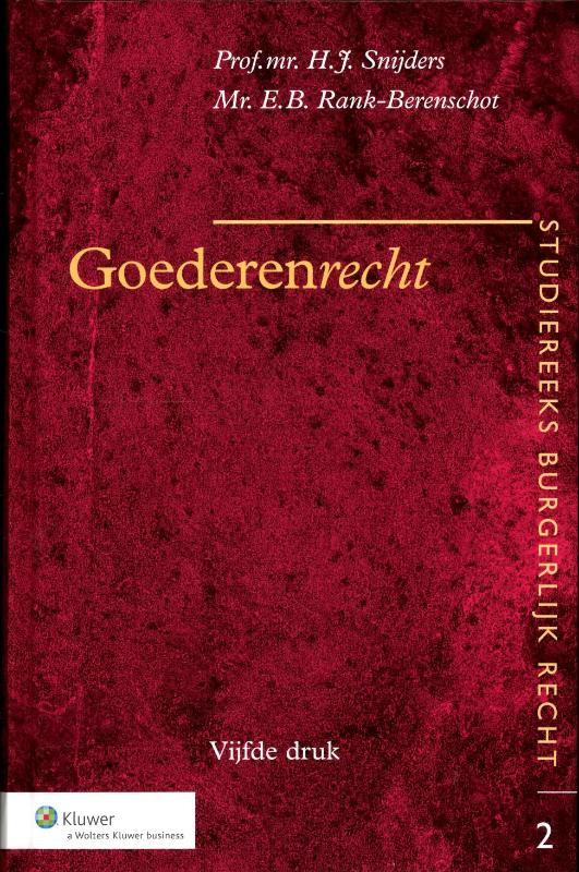 E.B. Rank-Berenschot Goederenrecht / Studiereeks Burgerlijk Recht / 2