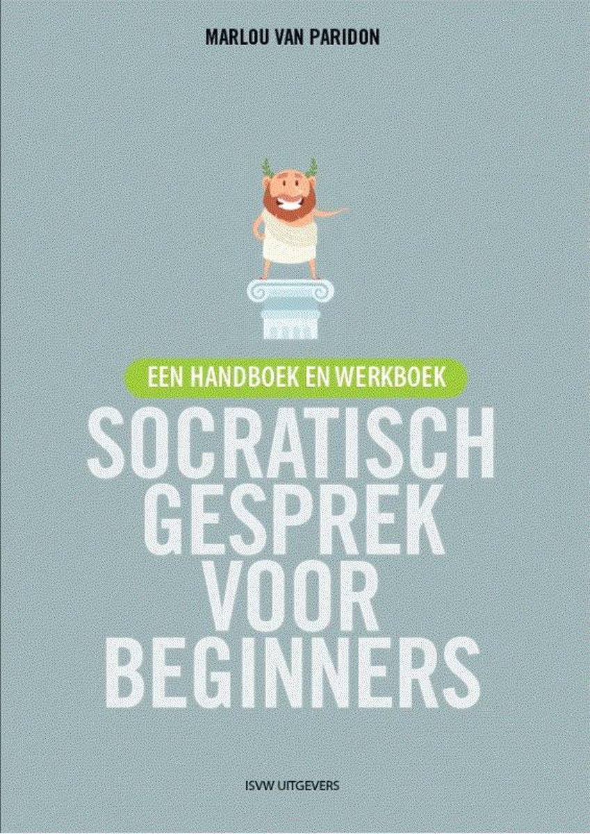 Marlou van Paridon Socratisch Gesprek Voor Beginners