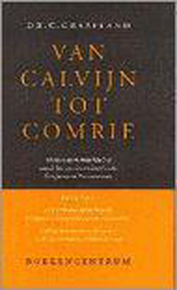 III Van Calvijn tot Comrie