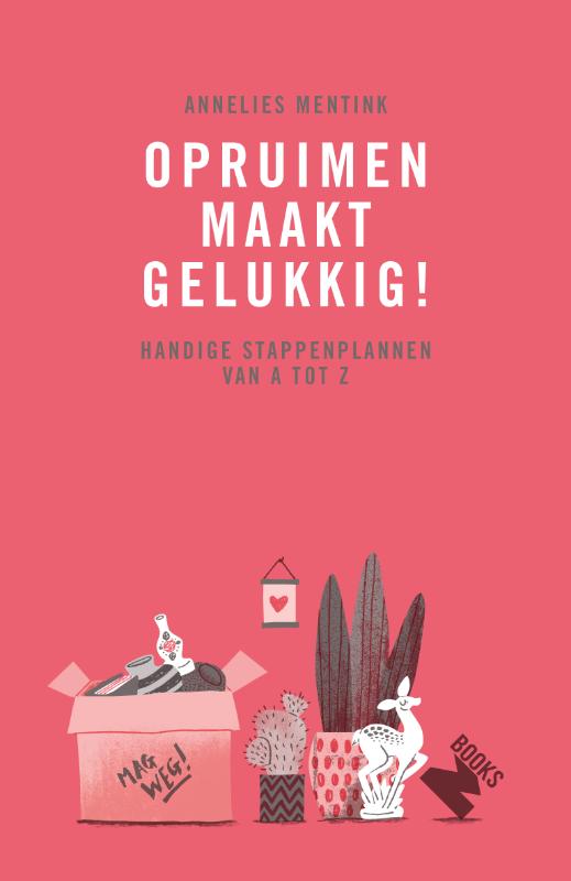 Annelies Mentink Opruimen Maakt Gelukkig!