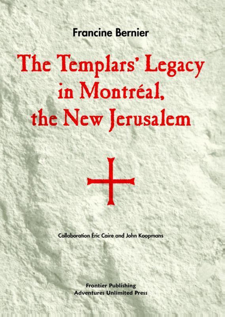 The Templars' Legacy in Montreal