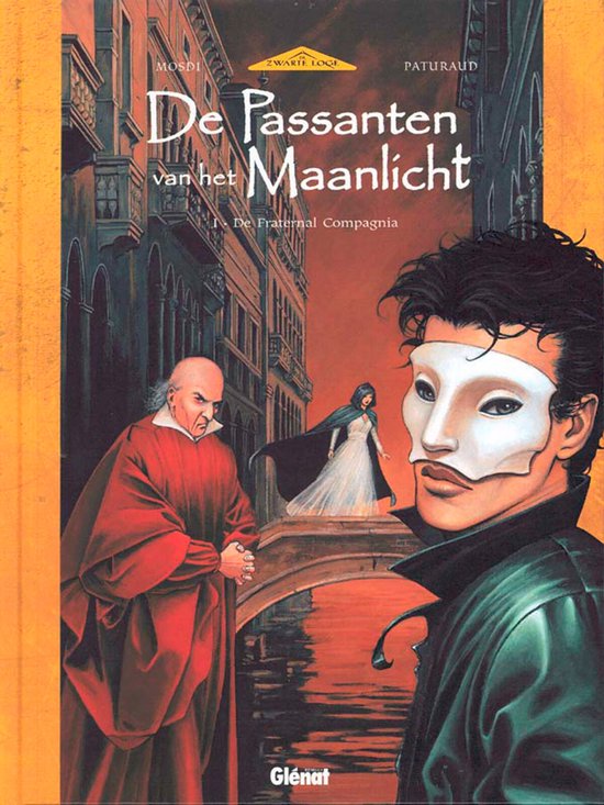 De passanten van het maanlicht 1: De Fraternal Compagnia / De zwarte loge - De passanten van het maanlicht / 1