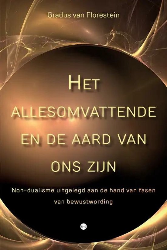 Het allesomvattende en de aard van ons zijn