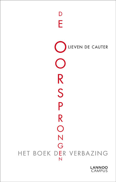 Lieven De Cauter De Oorsprongen, Of Het Boek Der Verbazing